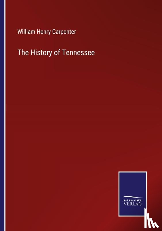 Carpenter, William Henry - The History of Tennessee