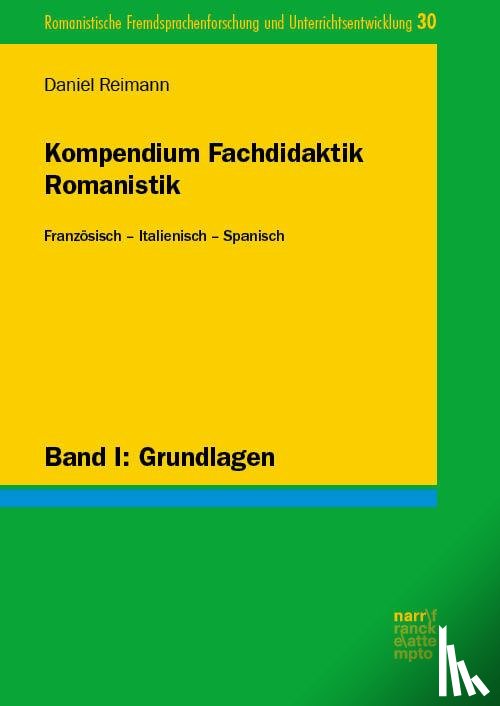 Reimann, Daniel - Kompendium Fachdidaktik Romanistik. Französisch - Italienisch - Spanisch