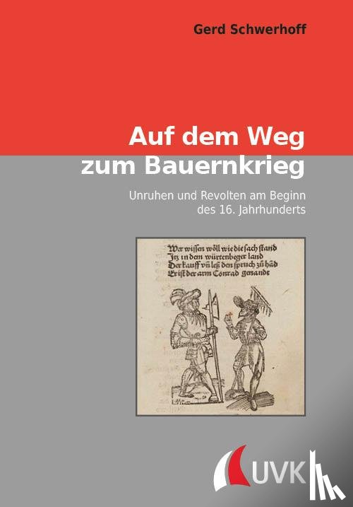 Schwerhoff, Gerd - Auf dem Weg zum Bauernkrieg