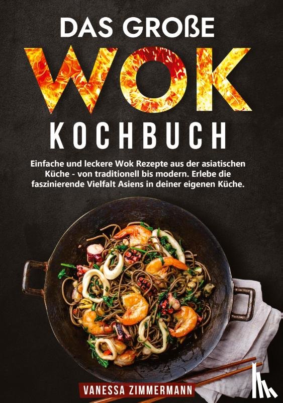 Zimmermann, Vanessa - Das große Wok Kochbuch