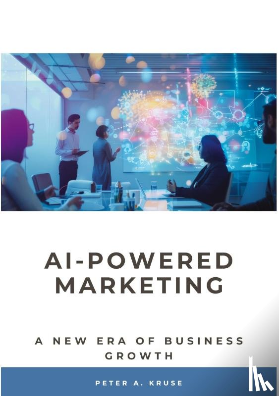 Kruse, Peter A. - AI-Powered Marketing