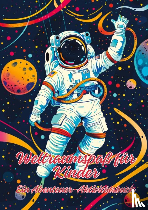 Artjoy, Ela - Weltraumspaß für Kinder