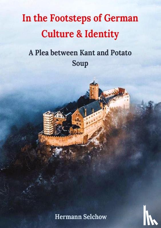 Selchow, Hermann - In the footsteps of German culture and identity