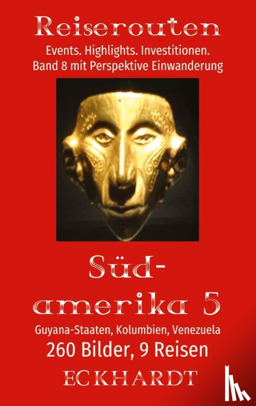 Eckhardt, Bernd H. - Guyana-Staaten, Kolumbien, Venezuela (Südamerika 5)
