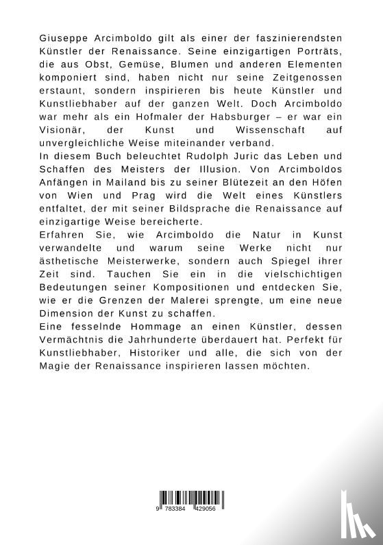Juric, Rudolph - Natur als Kunst: Giuseppe Arcimboldos Vermächtnis