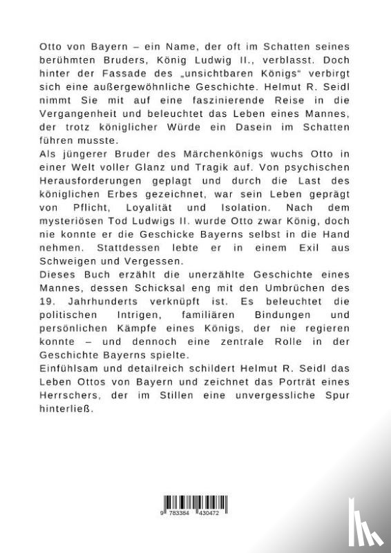 Seidl, Helmut R. - Otto von Bayern: Der unsichtbare König