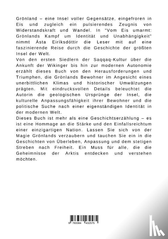 Eiríksdóttir, Ásta - Vom Eis umarmt: Grönlands Kampf um Identität und Unabhängigkeit