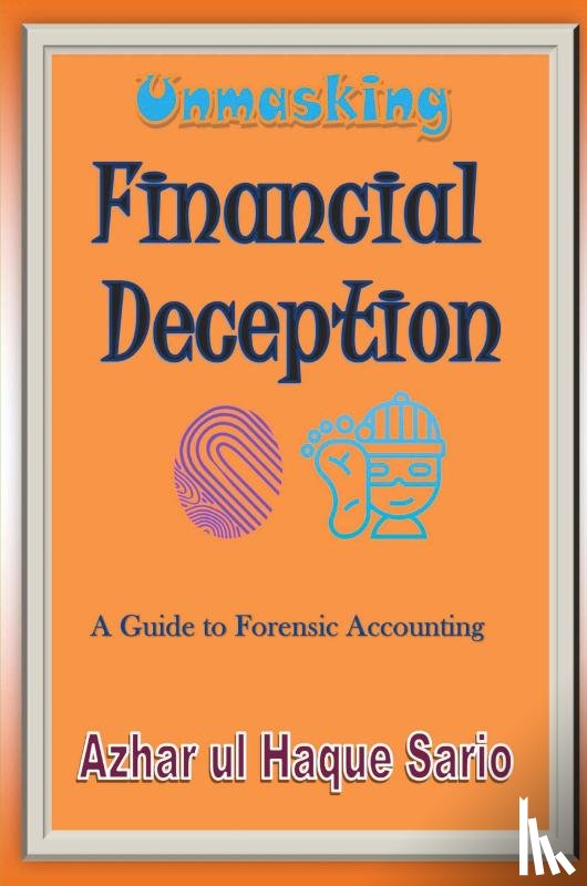 Sario, Azhar Ul Haque - Unmasking Financial Deception