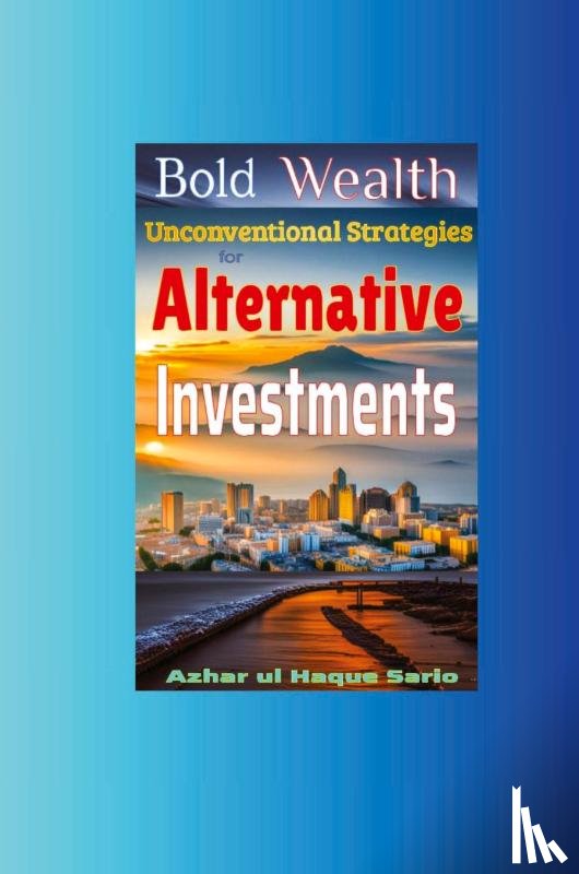 Sario, Azhar Ul Haque - Bold Wealth