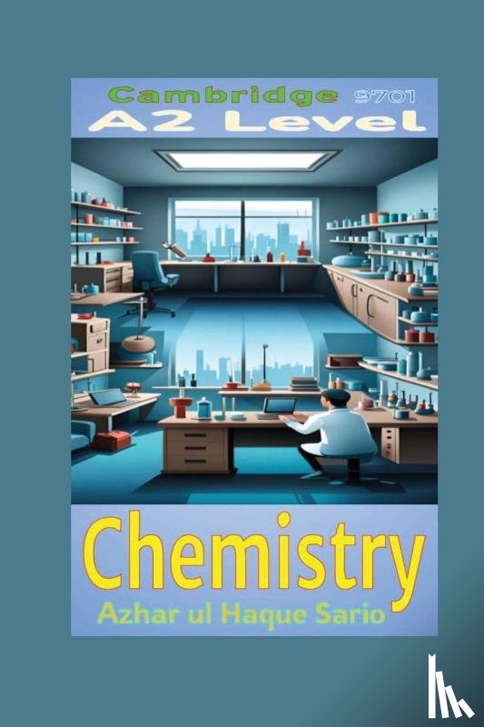 Sario, Azhar Ul Haque - Cambridge A2 Level Chemistry 9701