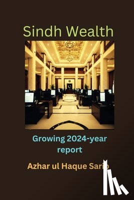 Sario, Azhar Ul Haque - Growing Sindh Wealth