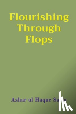 Sario, Azhar Ul Haque - Flourishing Through Flops