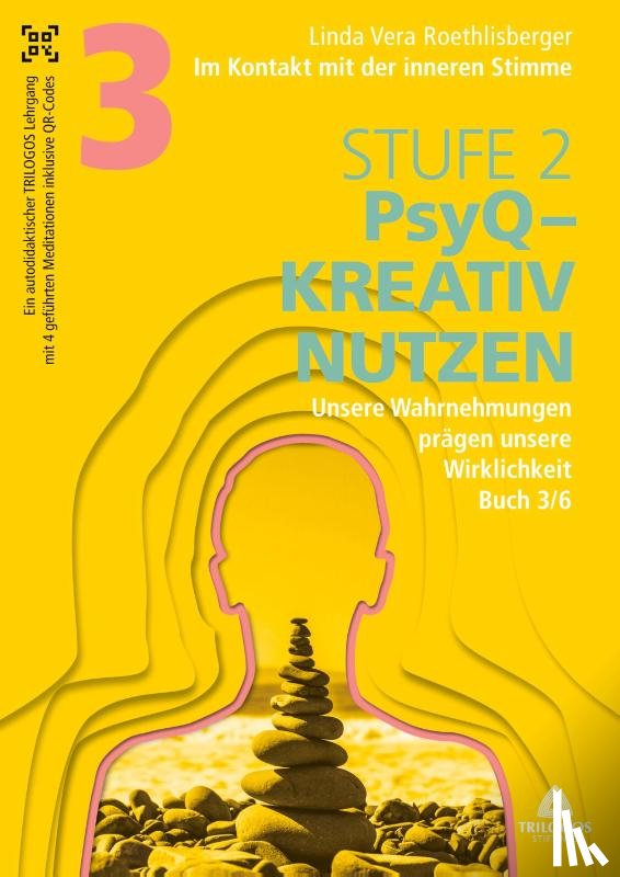 Roethlisberger, Linda Vera - Im Kontakt mit der inneren Stimme | Stufe 2