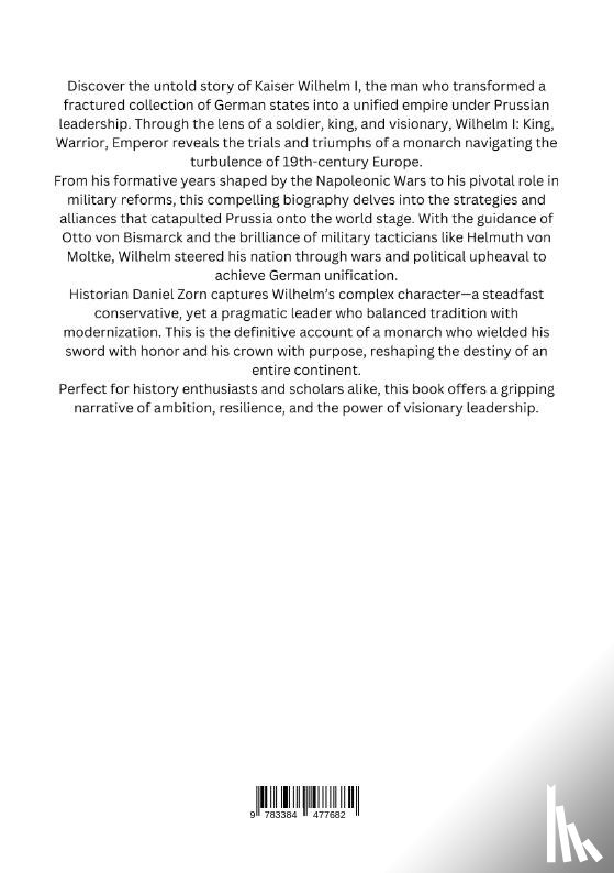 Zorn, Daniel - Wilhelm I: King, Warrior, Emperor