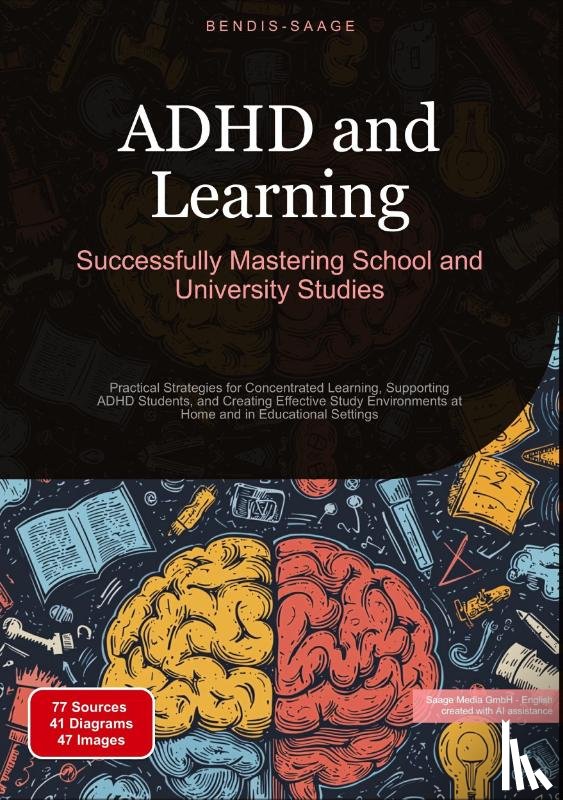 Saage - English, Bendis A. I. - ADHD and Learning: Successfully Mastering School and University Studies