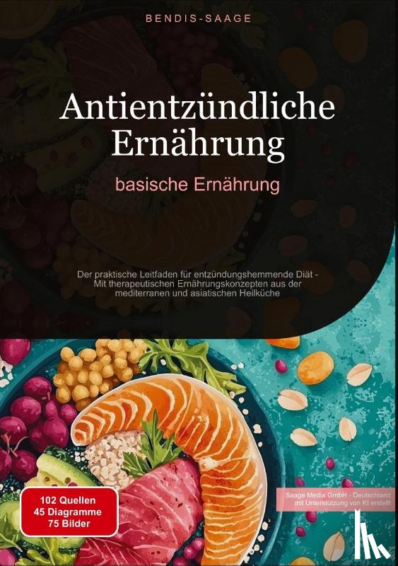 Saage - Deutschland, Bendis A. I. - Antientzündliche Ernährung: basische Ernährung
