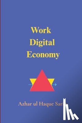 Sario, Azhar Ul Haque - Work Digital Economy