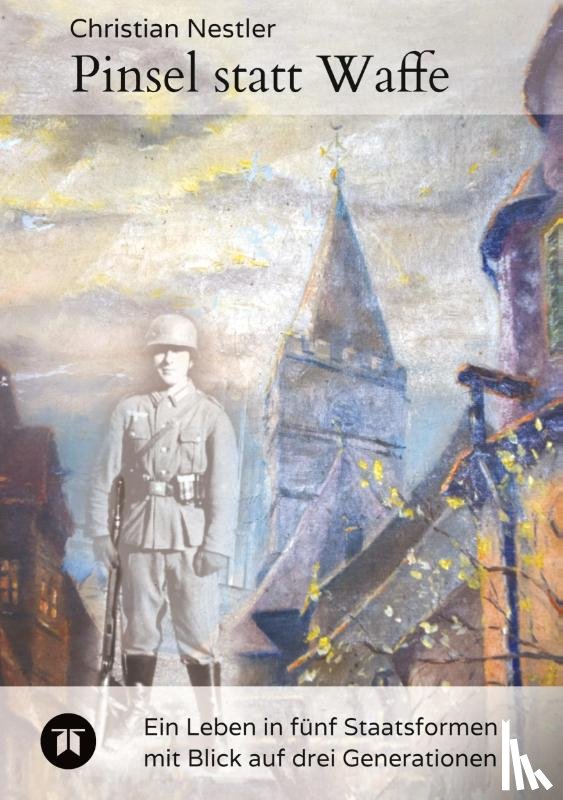 Nestler, Christian - Pinsel statt Waffe