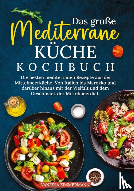 Zimmermann, Vanessa - Das große Mediterrane Küche Kochbuch