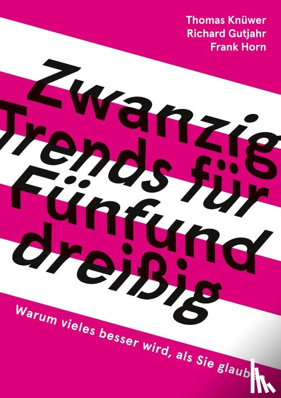 Knüwer, Thomas, Gutjahr, Richard, Horn, Frank - 20 Trends für 35