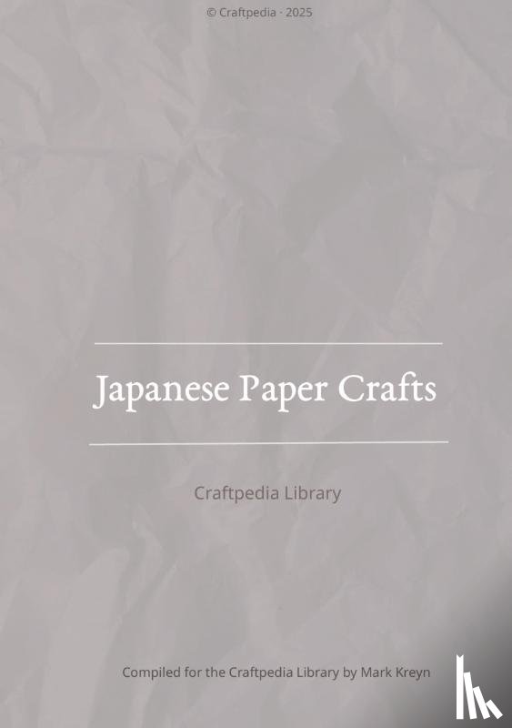 Kreyn, Mark - Japanese Paper Crafts