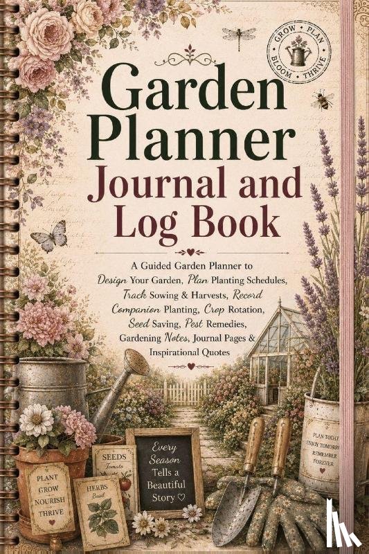Baum, Inge - Garden Planner Journal & Log Book