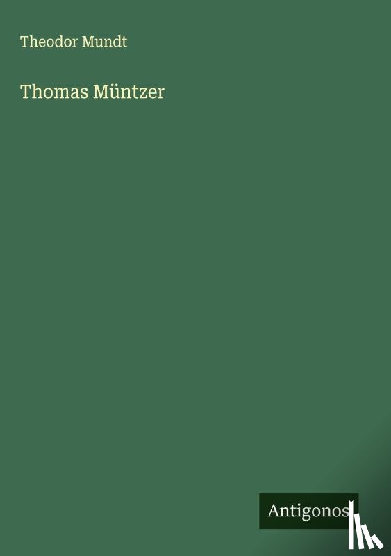 Mundt, Theodor - Thomas Müntzer