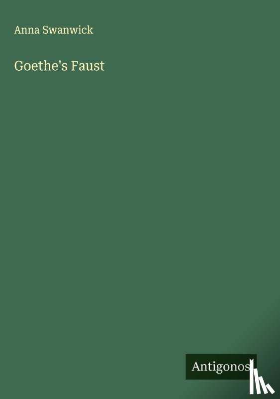 Swanwick, Anna - Goethe's Faust