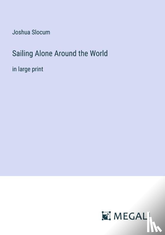 Slocum, Joshua - Sailing Alone Around the World