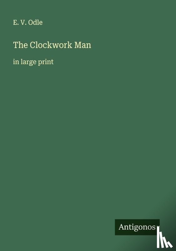 Odle, E. V. - The Clockwork Man