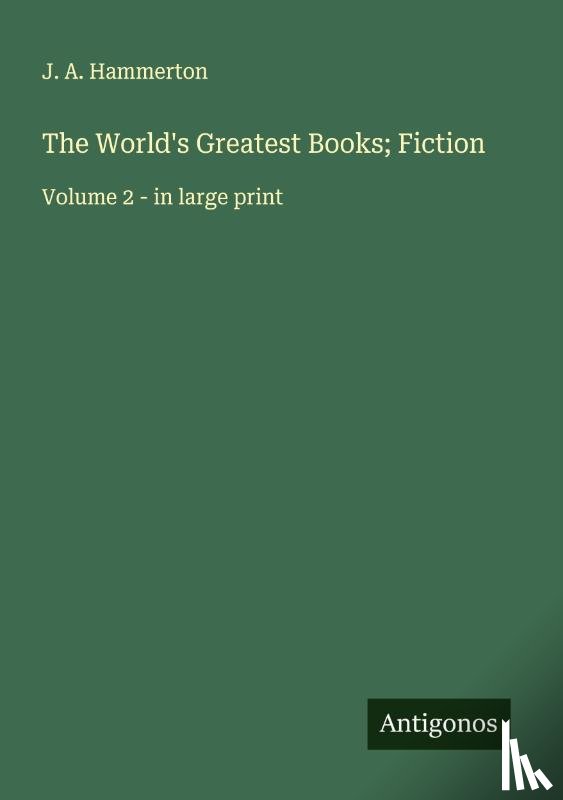 Hammerton, J. A. - The World's Greatest Books; Fiction