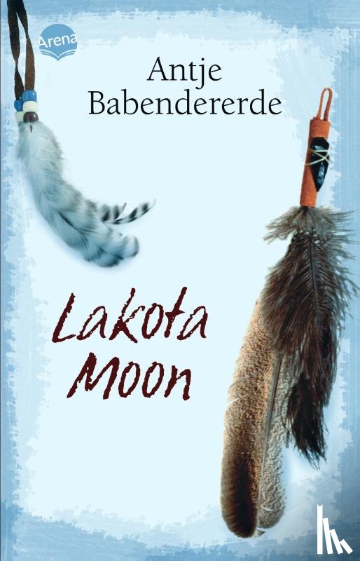 Babendererde, Antje - Lakota Moon