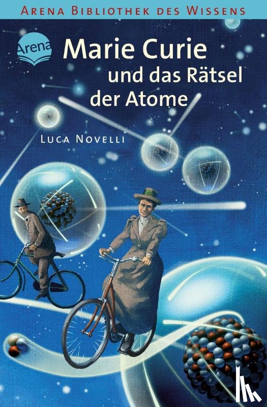 Novelli, Luca - Marie Curie und das Rätsel der Atome