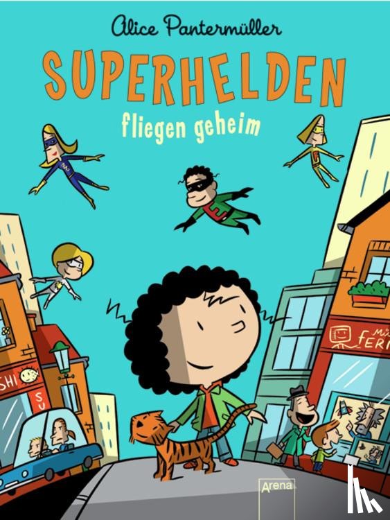 Pantermüller, Alice - Superhelden fliegen geheim