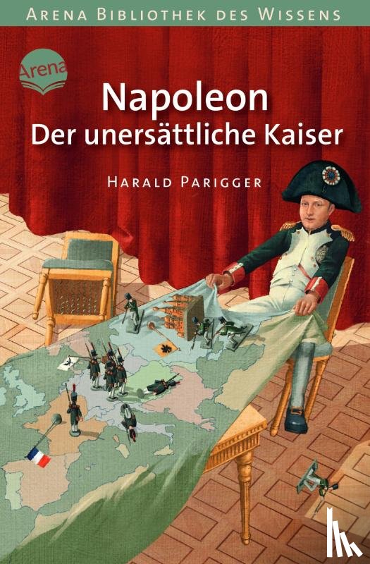 Parigger, Harald - Napoleon. Der unersättliche Kaiser