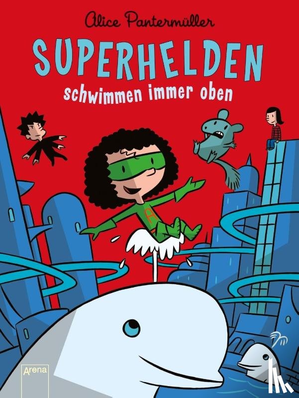 Pantermüller, Alice - Superhelden schwimmen immer oben