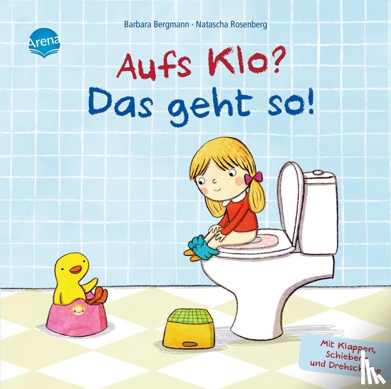 Bergmann, Barbara - Aufs Klo? Das geht so!