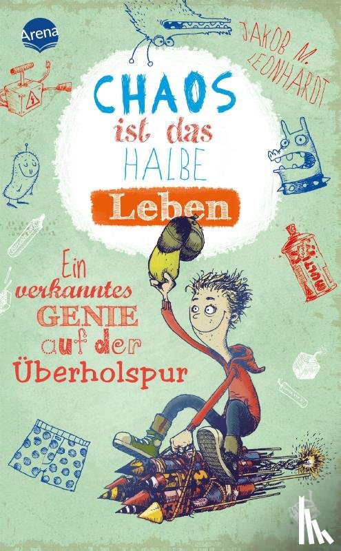 Leonhardt, Jakob M. - Chaos ist das halbe Leben