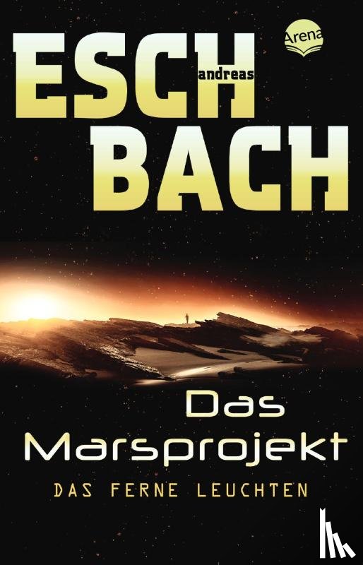 Eschbach, Andreas - Das Marsprojekt 01