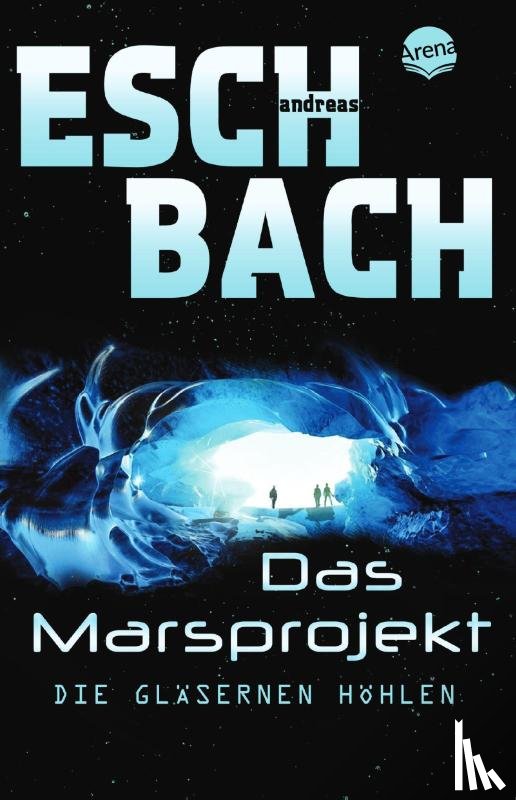 Eschbach, Andreas - Das Marsprojekt 03