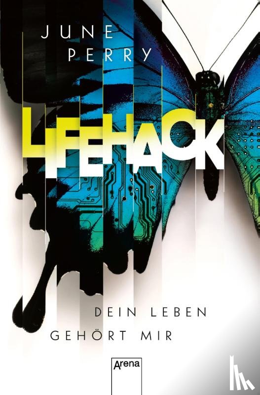 Perry, June - LifeHack. Dein Leben gehört mir