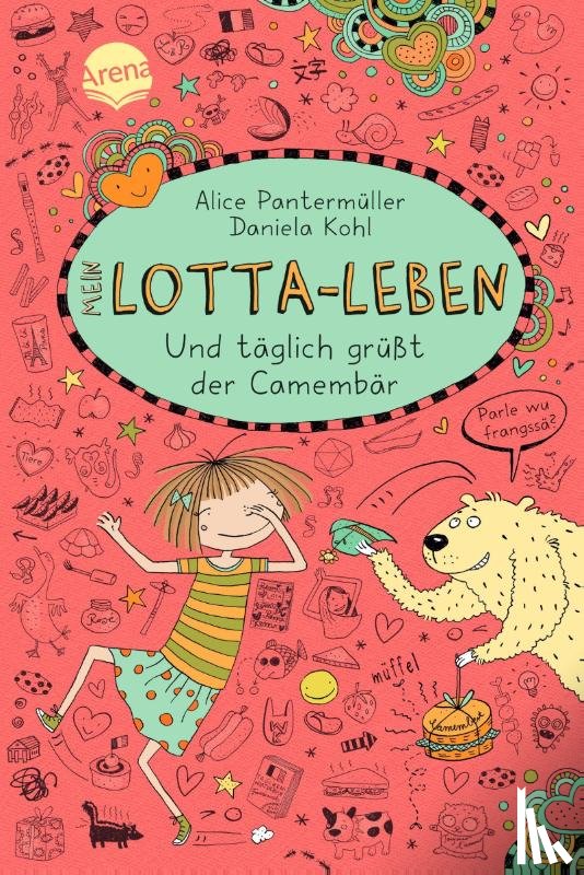Pantermüller, Alice - Mein Lotta-Leben 07. Und täglich grüßt der Camembär