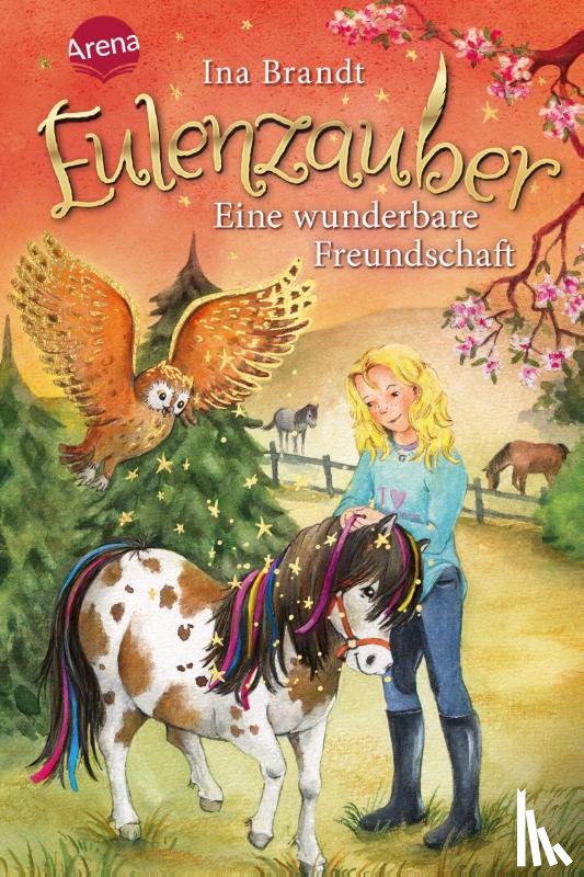 Brandt, Ina - Eulenzauber 03. Eine wunderbare Freundschaft