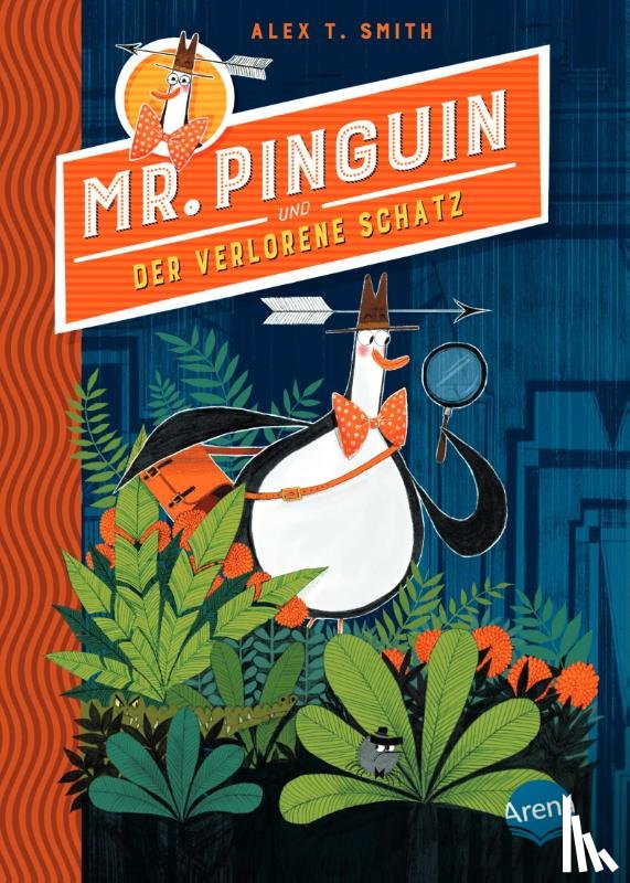Smith, Alex T. - Mr. Pinguin (1) und der verlorene Schatz