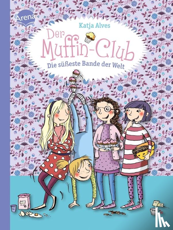 Alves, Katja - Der Muffin-Club 01. Die süßeste Bande der Welt