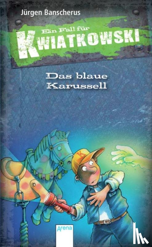 Banscherus, Jürgen - Ein Fall für Kwiatkowski. Das blaue Karussell