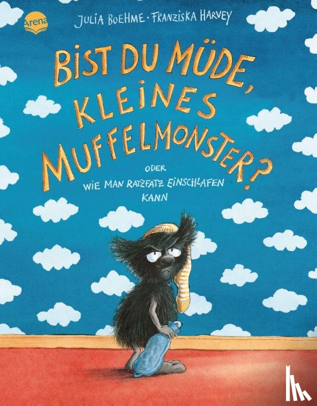 Boehme, Julia - Bist du müde, kleines Muffelmonster?
