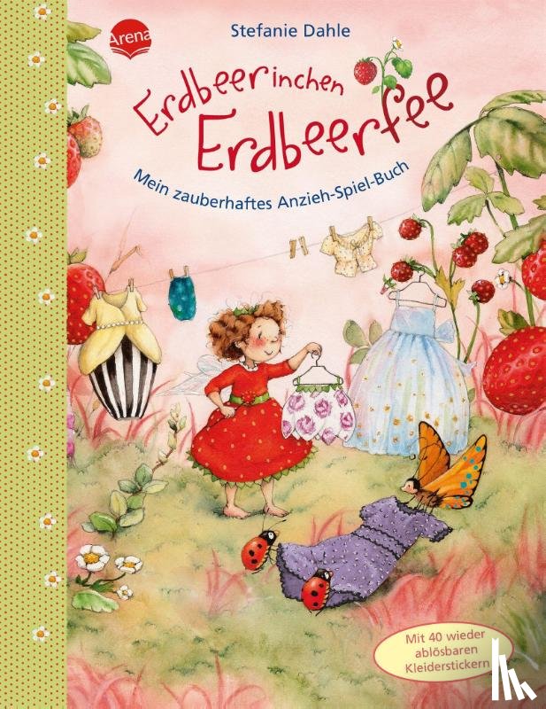 Dahle, Stefanie - Erdbeerinchen Erdbeerfee. Mein zauberhaftes Anzieh-Spiel-Buch