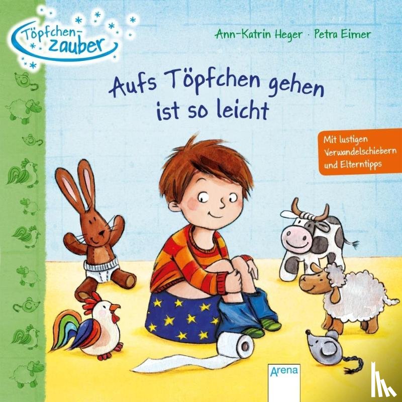 Heger, Ann-Katrin - Töpfchenzauber. Aufs Töpfchen gehen ist so leicht