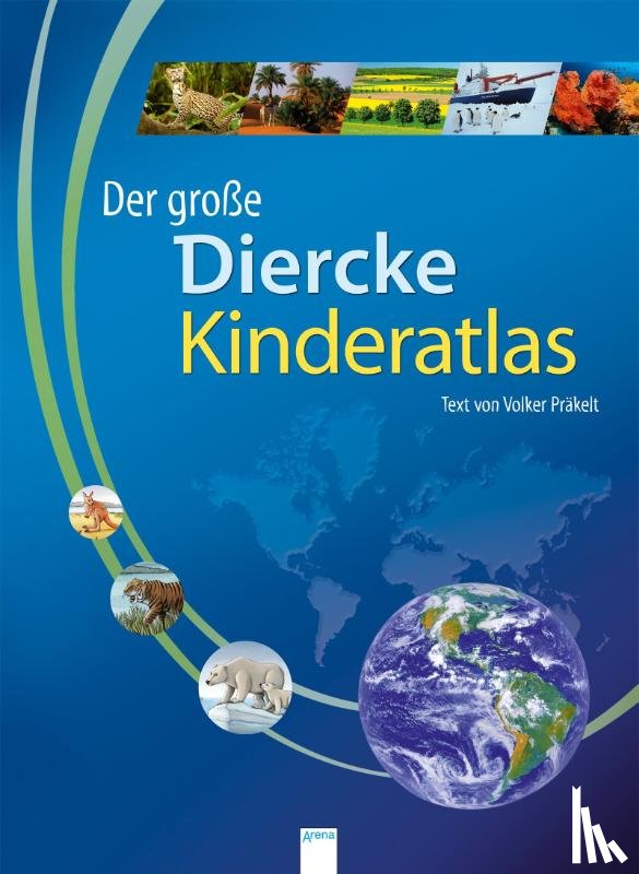Präkelt, Volker - Der große Diercke Kinderatlas